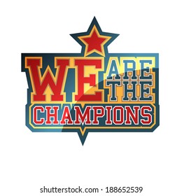 We Are The Champions sign