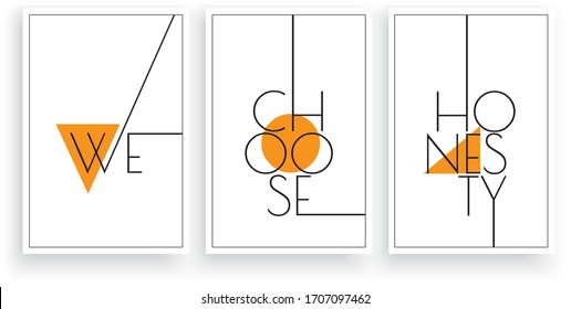 We choose honesty, vector. Scandinavian minimalist art design. Three pieces poster design. Wall art, art design, artwork. Modern wording design. Motivational, inspirational quote