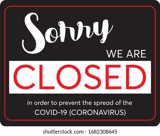 We are closed door message. Front door sign for closed shop in order to prevent the coronavirus disease covid-19