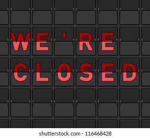 We Are Closed Flip Board - Service offline and store closed airport notice