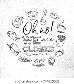 We are closed monogram with food icon drawing on dirty paper background