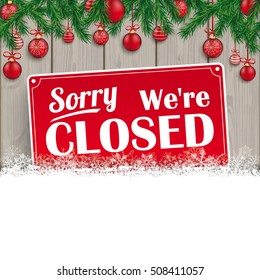 We Are Closed Sign For Christmas. Eps 10 Vector File.