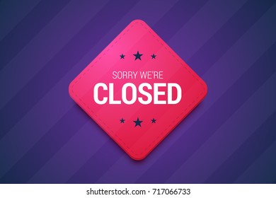 We are closed sign. Red emblem on dark background for shop, websites and adverts. Vector illustration.
