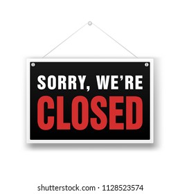 We Are Closed Sign. Retail store black vector illustration