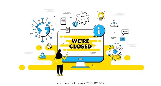 We are closed text. Internet safe data infographics. Business closure sign. Store bankruptcy symbol. Closed information message. Isolated AI privacy banner. Vector