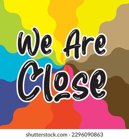 We Are Closed Vector Sign