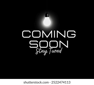 We are coming soon stay tuned poster, banner