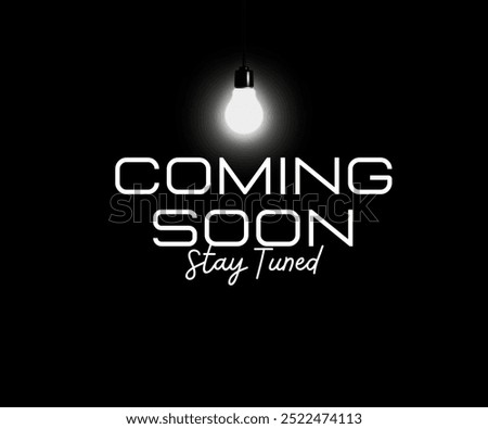 We are coming soon stay tuned poster, banner