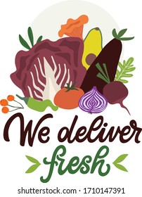 We deliver fresh. Hand lettered typography quote for a grocery food delivery service. Vector illustration