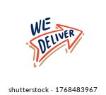 We deliver. Vector illustration isolated on the white background. We deliver, handwtitten lettering.