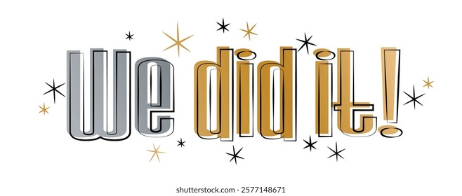 "We did it!" banner with stars