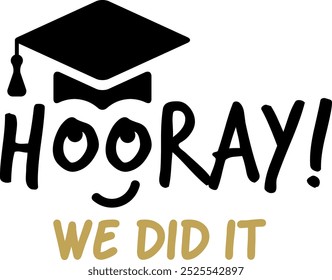 We did it. Graduation label. Academy class celebration