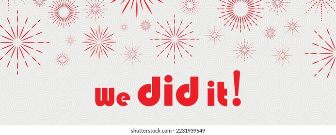 we did it sign on white background