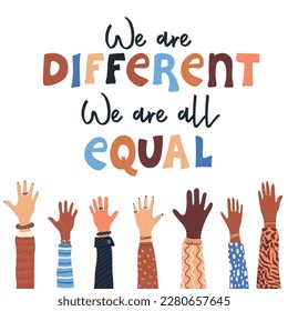 Somos diferentes, todos somos iguales. Manos de personas de razas multiétnicas. Diversidad, inclusión y concepto de equidad. Igualdad racial y antirracismo. Sociedad multicultural. Ilustración del vector