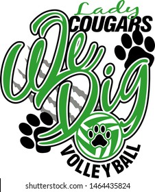 we dig lady cougars volleyball team design for school, college or league