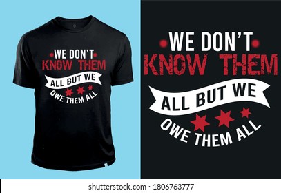 We don't them all but we owe them all-t shirt design