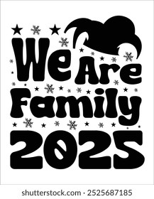 We Are Family 2025 Retro Christmas t shirt design