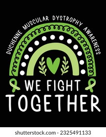 We fight together shirt print template