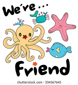 We are friend.