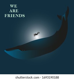 we are friends - modern lettering. Friendship between human and blue whale. let's live in peace. Ecology vector illustration.