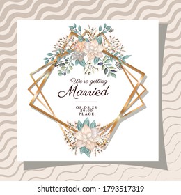 we are getting married text in gold frame with flowers and leaves design, Wedding invitation save the date and engagement theme Vector illustration