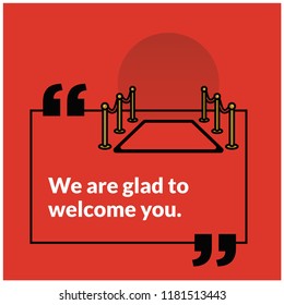 We are glad to welcome you quote poster design