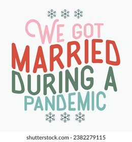 We got married during a pandemic retro t shirt