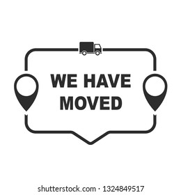 We have moved
