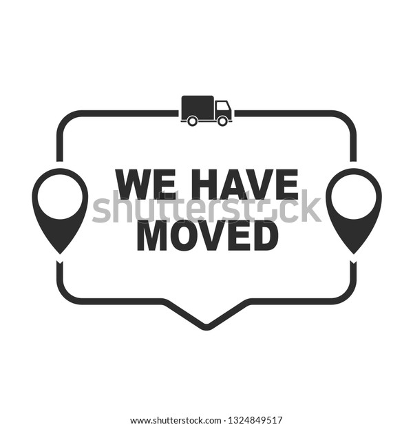 We Have Moved Stock Vector Royalty Free 1324849517 Shutterstock