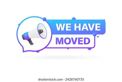 We have moved banner icon. Flat style. Vector icon