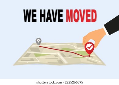 We have moved, changed address. We have moved concept. Address move change location announcement business home map. We have moved new office icon location. Vector illustration