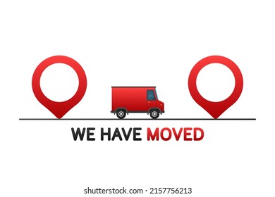 We have moved. Flat badge vector illustration on white background
