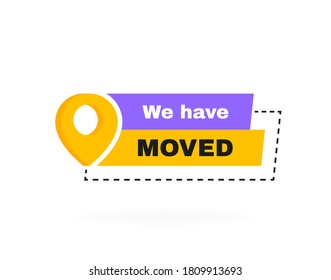 We have moved geometric badge with map pin. Vector illustration.