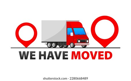 We have moved. Moving announcement. New location, new opportunities and clients.
