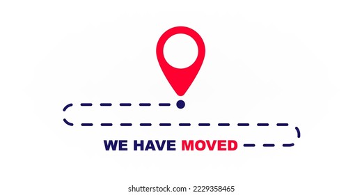 We have moved, we are moving, dashed path and gps pin simple illustration