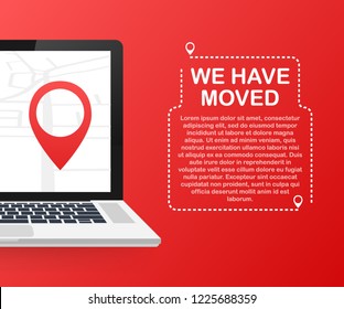 We have moved. Moving office sign. Clipart image isolated on red background. Vector stock illustration.