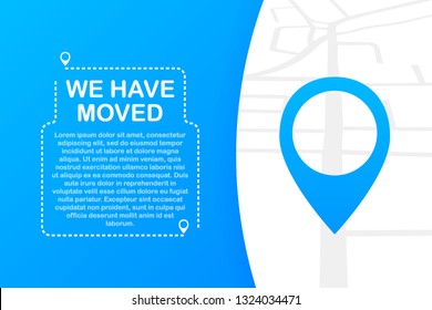 We have moved. Moving office sign. Clipart image isolated on blue background. Vector stock illustration.