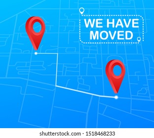 We have moved. Moving office sign. Clipart image isolated on blue background. Vector illustration.