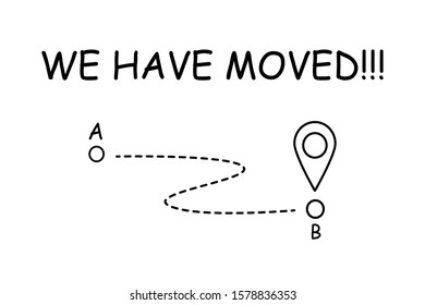 We have moved. Moving office sign. Vector illustration with geo pin symbol. Address concept.