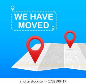 We have moved. Moving office sign. Clipart image isolated on blue background. Vector stock illustration.