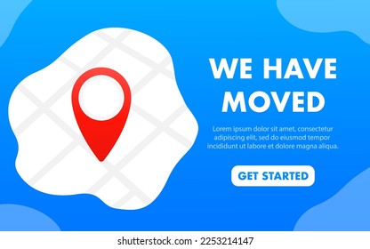 We have moved. Moving office sign. Clipart image isolated on blue background. The concept of land mark interest as ecommerce delivery or transfer. For websites. Vector illustration