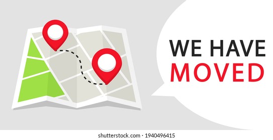 We have moved. Navigation map with pointers. Map location with changed the address. Advertising banner with city map. Vector illustration.