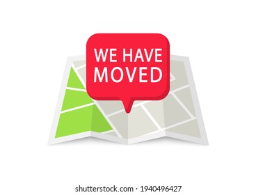 We have moved. Navigation map with pointers. Map location with changed the address. Advertising banner with city map. Vector illustration.