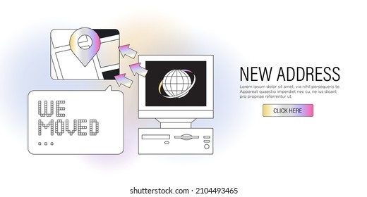 We have moved to new office location or adress. Change location website announcement business home map pin sign concept for landing page, template, ui, web, mobile app, poster, banner.