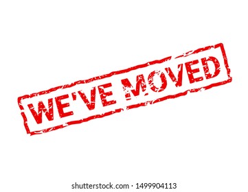 We have moved red sign stamp. Office home move label isolated notice grunge rubber seal.