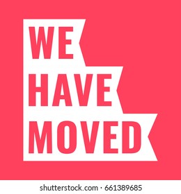 We have moved. Ribbon icon. Flat vector illustration on red background.