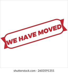 We Have Moved Rubber Stamp Seal