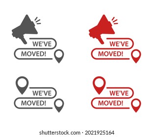 we have moved sign icon isolated on white background