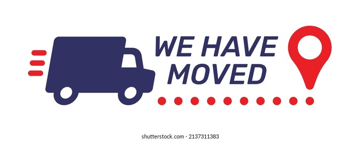 We have moved text banner. Truck delivery icon vector illustration.