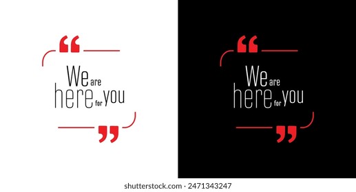 we are here for you text